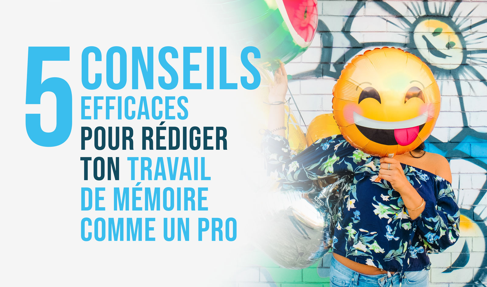 5 conseils efficaces pour rédiger ton travail de mémoire